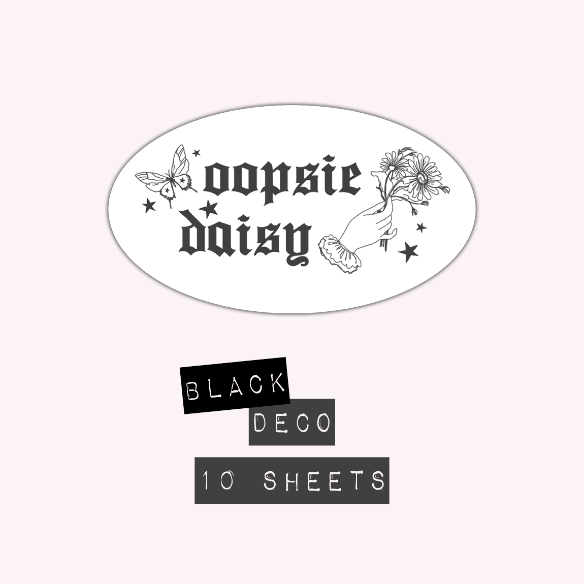 Oopsie Daisy - Deco (Black)