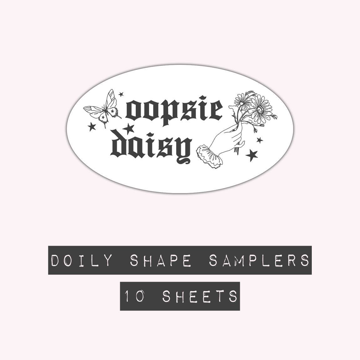 Oopsie Daisy - Doily Shape Samplers