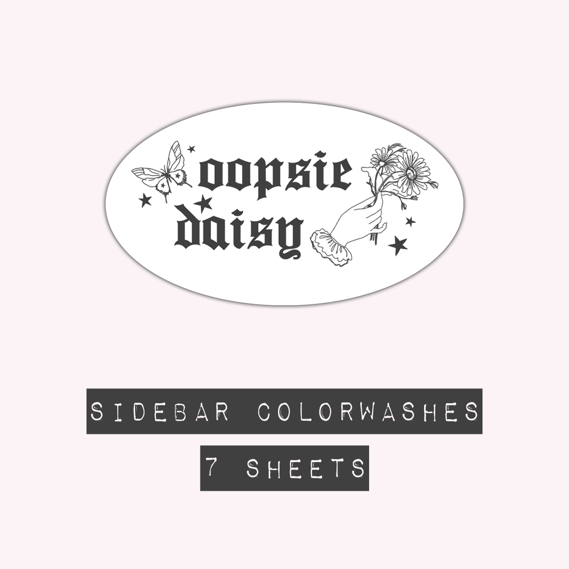Oopsie Daisy - Sidebar Colorwashes