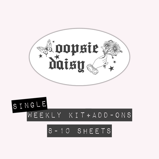 Oopsie Daisy - Weekly Kit + Add-Ons (Single Kit)